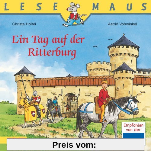 LESEMAUS, Band 96: Ein Tag auf der Ritterburg: überarbeitete Neuausgabe